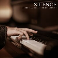 Gentle Glow - Classical Music For Relaxation