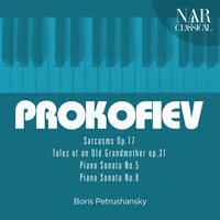 Tales of an Old Grandmother, Op. 31: IV. Sostenuto - Boris Petrushansky & Сергей Сергеевич Прокофьев