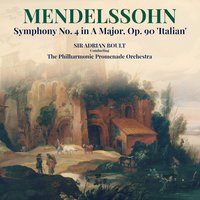 Symphony No. 4 in A Major, Op. 90 'Italian': III. Con moto moderato - Sir Adrian Boult & The Philharmonic Promenade Orchestra & Феликс Мендельсон