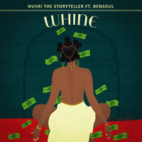 Whine - Nviiri The Storyteller & Bensoul