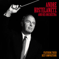Cielito Lindo - André Kostelanetz