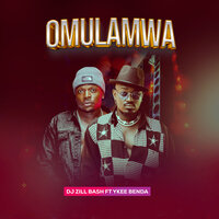 Omulamwa - Dj Zill Bash & Ykee Benda