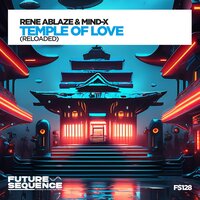 Temple of Love (Reloaded) - Rene Ablaze & Mind-X