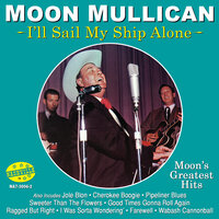Ragged But Right - Moon Mullican
