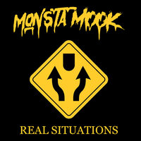 Real Situations - Monsta Mook