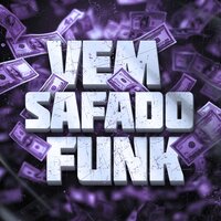 VEM SAFADO FUNK - Daciva & DJ R34