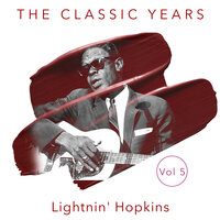 Bad Luck and Trouble - Lighnin' Hopkins