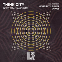 Rassvet - Think City & Ivano Onavi & Michael Ritter & Felix E