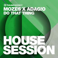 Do That Thing - Mozes & ADAG!O