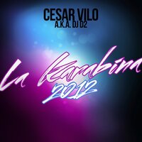 La Karabina - Cesar Vilo & DJ D2 & Mijangos