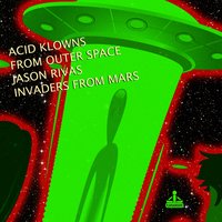 Popcorn & Vodka - Acid Klowns from Outer Space