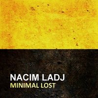 Minimal Lost - Nacim Ladj