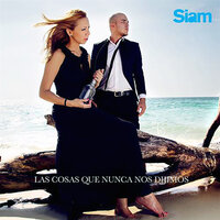 Entre Tu y Yo - Siam