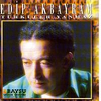 Çiksam Issiz Daglara - Edip Akbayram