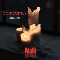 Sometimes - Imazee