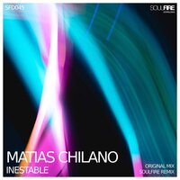 Inestable - Matias Chilano & Soulfire