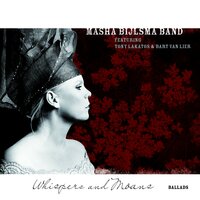 While My Baby Sleeps - Masha Bijlsma Band & Tony Lakatos & Bart van Lier