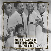 Annie Had A Baby - Hank Ballard & The Midnighters