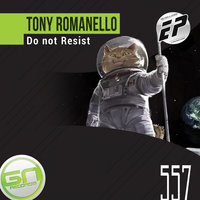 Do Not Resist - Tony Romanello