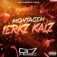 Montagem Ierkz Kalz - MC BS & DJ BASTIAN SC & DJ MAXZZ