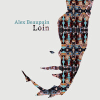 Les voilà - Alex Beaupain