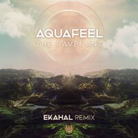 The Ravenant - Aquafeel & Ekahal