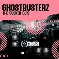 The Sucker DJ's - Ghostbusterz