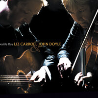 Nearby, Long Ago - Liz Carroll & John Doyle