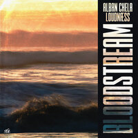 Bloodstream - Alban Chela & LoudNæss