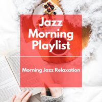 When I Opened the Window - Jazz Morning Playlist