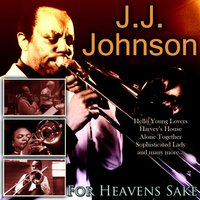 Sophisticated Lady - J.J. Johnson