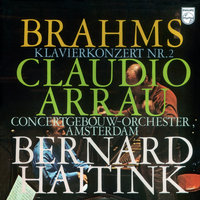  Piano Concerto No.2 in B flat, Op.83 - 2. Allegro appassionato - Claudio Arrau & Royal Concertgebouw Orchestra & Bernard Haitink & Иоганнес Брамс