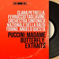 Madama Butterfly, Act I: "Vogliatemi bene un bene piccolino" (Madama Butterfly, Pinkerton) - Ferruccio Tagliavini & Angelo Questa & Clara Petrella & Orchestra sinfonica nazionale della RAI di Torino & Джакомо Пуччини
