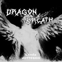 Dragon Breath (Slowed) - Motteshio & LxNda