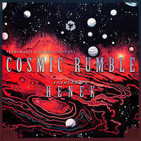 Cosmic Rumble - Henek