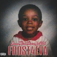 Press On - Frost4eva