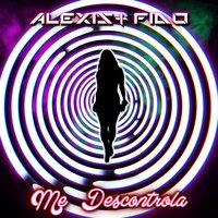 Me Descontrola - Alexis Y Fido