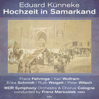Hochzeit in Samarkand: Act I - "Für Den Sonnenstrahl" - Franz Marszalek & Franz Fehringer & Peter Witsch & Karl Wolfram & Ruth Weigelt & Erika Schmidt