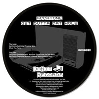 Get Outta Dat Hole - Accatone