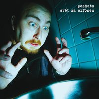 Svět za sifonem - Peshata