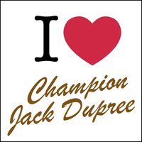 Hard Feeling - Champion Jack Dupree