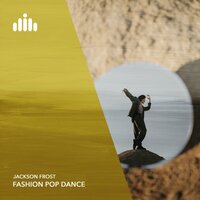 Fashion Pop Dance - Jackson Frost