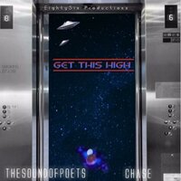 Get This High - TheSoundOfPoets & CHASE
