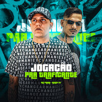 Jogação pra Traficante - Mc Fahah & RONNY DJ