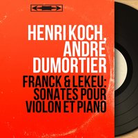 Sonate pour piano et violon in G Major: I. Très modéré - Vif et passioné - André Dumortier & Henri Koch & Henri Koch, André Dumortier