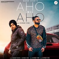 Aho Nii Aho - Gagan Kokri & Kuwar Virk