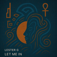 Let Me In - Lester G