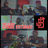Donde Estaban - Baby Johnny
