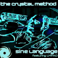 Sine Language - The Crystal Method