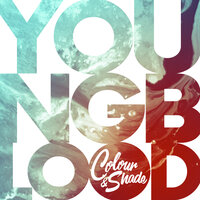 Youngblood - Colour & Shade